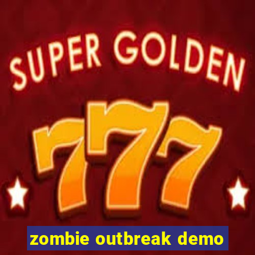 zombie outbreak demo